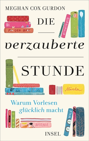 Die verzauberte Stunde von Cox Gurdon,  Meghan, Sievers,  Frank