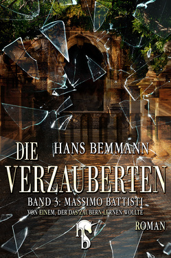 Die Verzauberten von Bemmann,  Hans