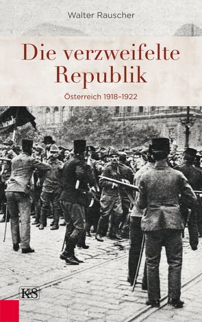 Die verzweifelte Republik von Rauscher,  Walter