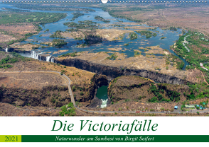 Die Victoria Fälle Naturwunder am Sambesi (Wandkalender 2021 DIN A2 quer) von Seifert,  Birgit