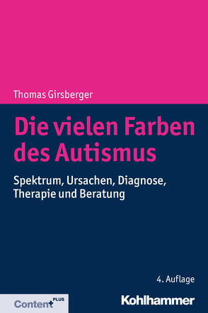 Die vielen Farben des Autismus von Girsberger,  Thomas