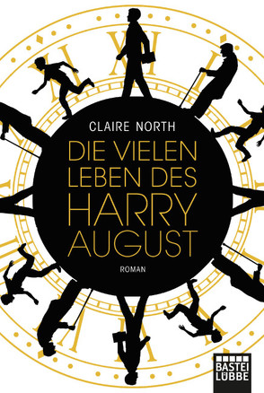 Die vielen Leben des Harry August von Bauche-Eppers,  Eva, North,  Claire