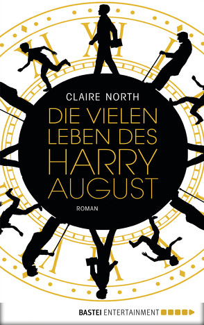 Die vielen Leben des Harry August von Bauche-Eppers,  Eva, North,  Claire