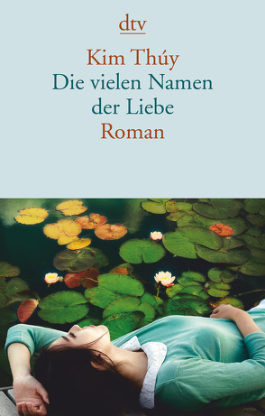 Die vielen Namen der Liebe von Alvermann,  Andrea, Große,  Brigitte, Thúy,  Kim