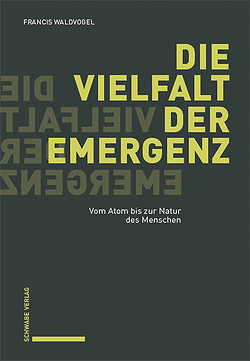 Die Vielfalt der Emergenz von Aeschimann,  Jacques, Bolle,  Jean-Philippe, Waldvogel,  Francis