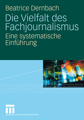 Die Vielfalt des Fachjournalismus von Dernbach,  Beatrice