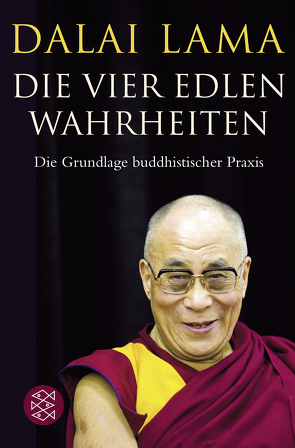 Die Vier Edlen Wahrheiten von Kroh,  Marion B, Lama,  Dalai