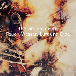 Die vier Elemente | Feuer, Wasser, Luft und Erde von Hunsicker,  Kai, Rosenkranz,  Anika