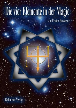 Die vier Elemente in der Magie von Raskasar (Frater)