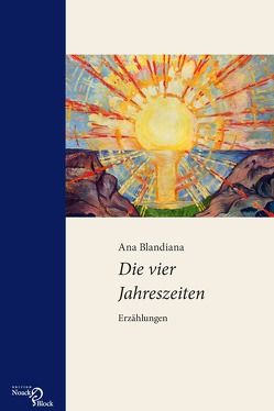 Die vier Jahreszeiten von Blandiana,  Ana, Herlo,  Maria;Kilzer,  Katharina, Kilzer,  Katharina, Müller-Enbergs,  Helmut