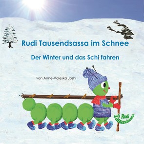 Die vier Jahreszeiten mit Rudi Tausendsassa / Rudi Tausendsassa im Schnee von Joshi,  Anne-Valeska