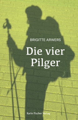 Die vier Pilger von Arwers,  Brigitte