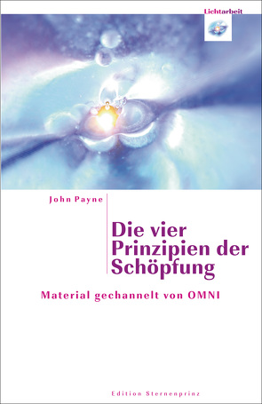 Die vier Prinzipien der Schöpfung von Payne,  John, Würfel,  Corinna