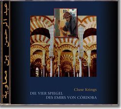 Die vier Spiegel des Emirs von Córdoba (eBook) von Krings,  Cluse