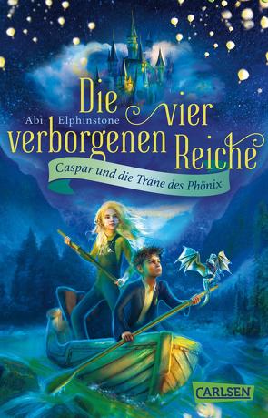 Die vier verborgenen Reiche 1: Caspar und die Träne des Phönix von Elphinstone,  Abi, von der Weppen,  Annette