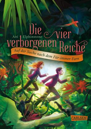 Die vier verborgenen Reiche 2: Auf der Suche nach dem Für-immer-Farn von Elphinstone,  Abi, von der Weppen,  Annette