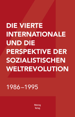 Die Vierte Internationale und die Perspektive der sozialistischen Weltrevolution