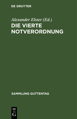 Die vierte Notverordnung von Bloch,  Arthur, Elster,  Alexander, Elster,  Ludwig