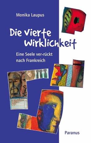 Die vierte Wirklichkeit von Hansen,  Hartwig, Laupus,  Monika