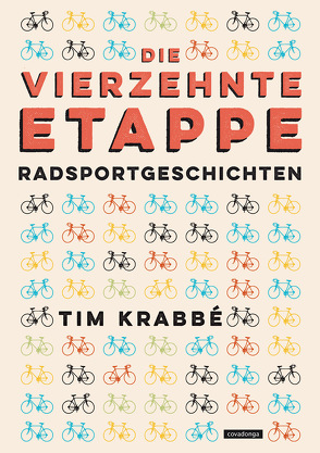 Die vierzehnte Etappe von Krabbé,  Tim, Nagel,  Ulrike