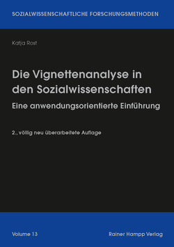 Die Vignettenanalyse in den Sozialwissenschaften von Rost,  Katja