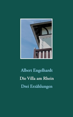 Die Villa am Rhein von Engelhardt,  Albert