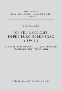 Die Villa Colombi in Freiburg im Breisgau (1859-1861) von Kalbaum,  Ulrike