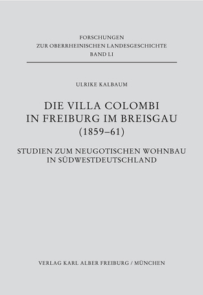 Die Villa Colombi in Freiburg im Breisgau (1859-1861) von Kalbaum,  Ulrike