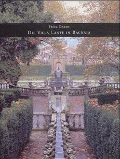 Die Villa Lante in Bagnaia von Barth,  Fritz