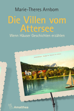 Die Villen vom Attersee von Arnbom,  Marie-Theres