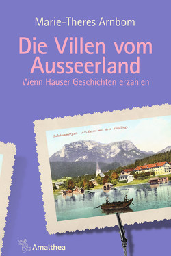 Die Villen vom Ausseerland von Arnbom,  Marie-Theres