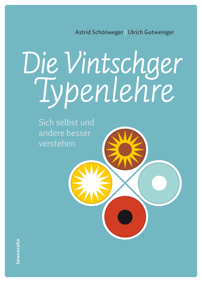 Die Vintschger Typenlehre von Gutweniger,  Ulrich, Schönweger,  Astrid