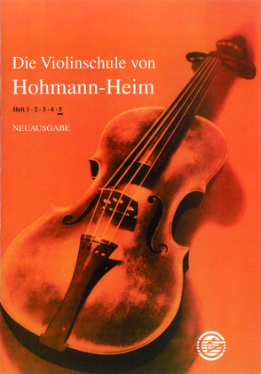 Die Violinschule von Heim,  Ernst, Hohmann,  Christian H