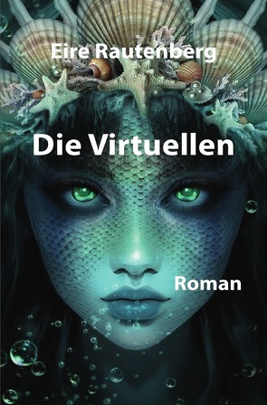 DIE VIRTUELLEN von Rautenberg,  Eire