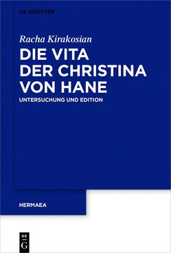 Die Vita der Christina von Hane von Kirakosian,  Racha