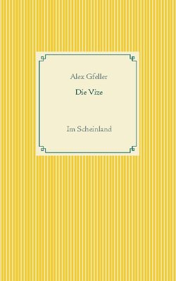 Die Vize von Gfeller,  Alex