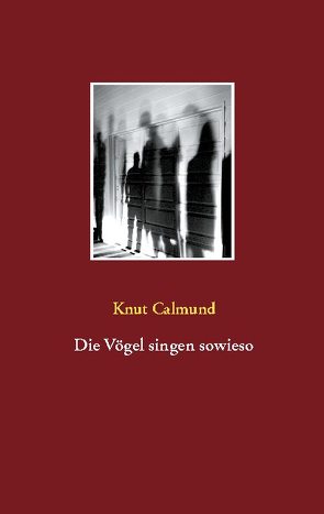 Die Vögel singen sowieso von Calmund,  Knut