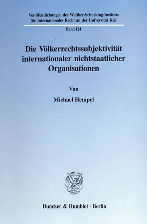 Die Völkerrechtssubjektivität internationaler nichtstaatlicher Organisationen. von Hempel,  Michael