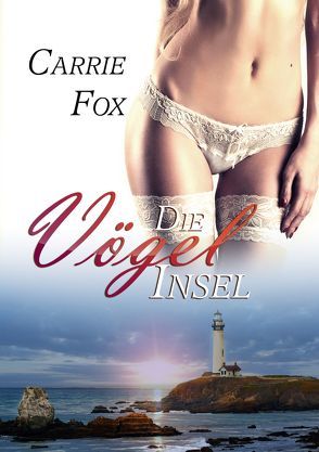 Die Vögelinsel von Fox,  Carrie