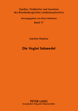 Die Vogtei Salzwedel von Stephan,  Joachim