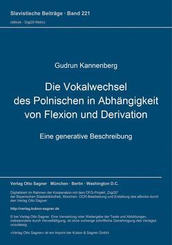 Die Vokalwechsel des Polnischen in Abhängigkeit von Flexion und Derivation von Kannenberg,  Gudrun