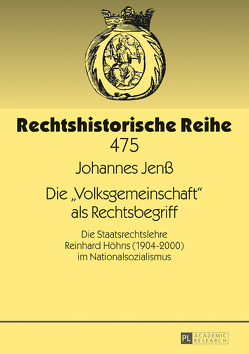 Die «Volksgemeinschaft» als Rechtsbegriff von Jenß,  Johannes