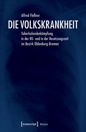 Die Volkskrankheit von Fleßner,  Alfred