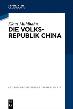 Die Volksrepublik China von Mühlhahn,  Klaus