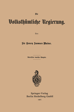 Die Volksthümliche Regierung von Maine,  Henry James Sumner