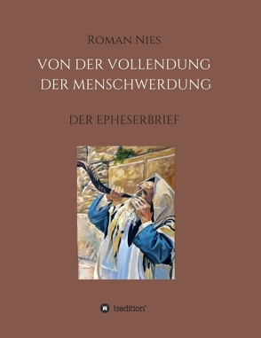 Die Vollendung der Menschwerdung von Nies,  Roman