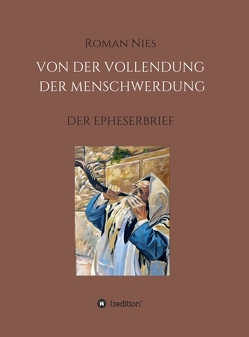 Die Vollendung der Menschwerdung von Nies,  Roman