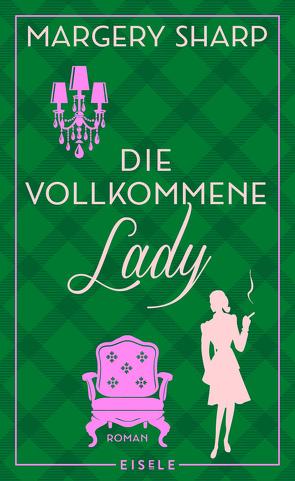 Die vollkommene Lady von Kuhn,  Wibke, Sharp,  Margery