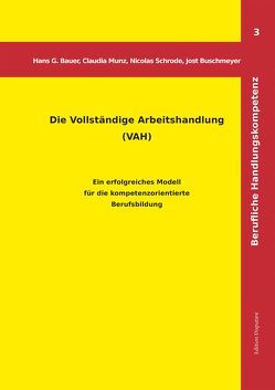 Die Vollständige Arbeitshandlung (VAH) von Bauer,  Hans G, Buschmeyer,  Jost, Munz,  Claudia, Schrode,  Nicolas