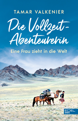 Die Vollzeit-Abenteurerin von Malz,  Janine, Valkenier,  Tamar